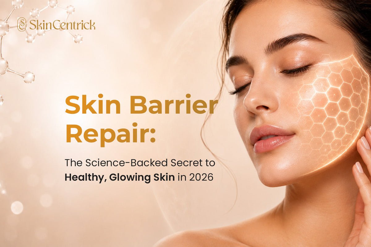 Skin Barrier Repair: The Science-Backed Secret to Healthy, Glowing Skin in 2026