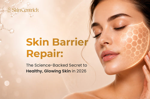 Skin Barrier Repair: The Science-Backed Secret to Healthy, Glowing Skin in 2026