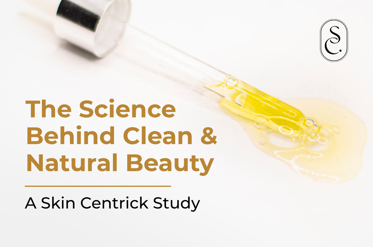 Groundbreaking Study on Clean and Natural Beauty Products by Skin Centrick